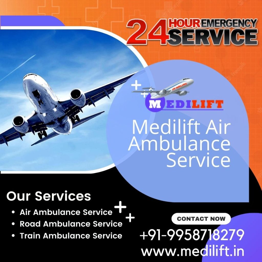 Use Medilift Air Ambulance Service in Siliguri for Patient Transport Service at a Low-Cost Use Medilift Air Ambulance Service in Siliguri for Patient Transport Service at a Low-Cost