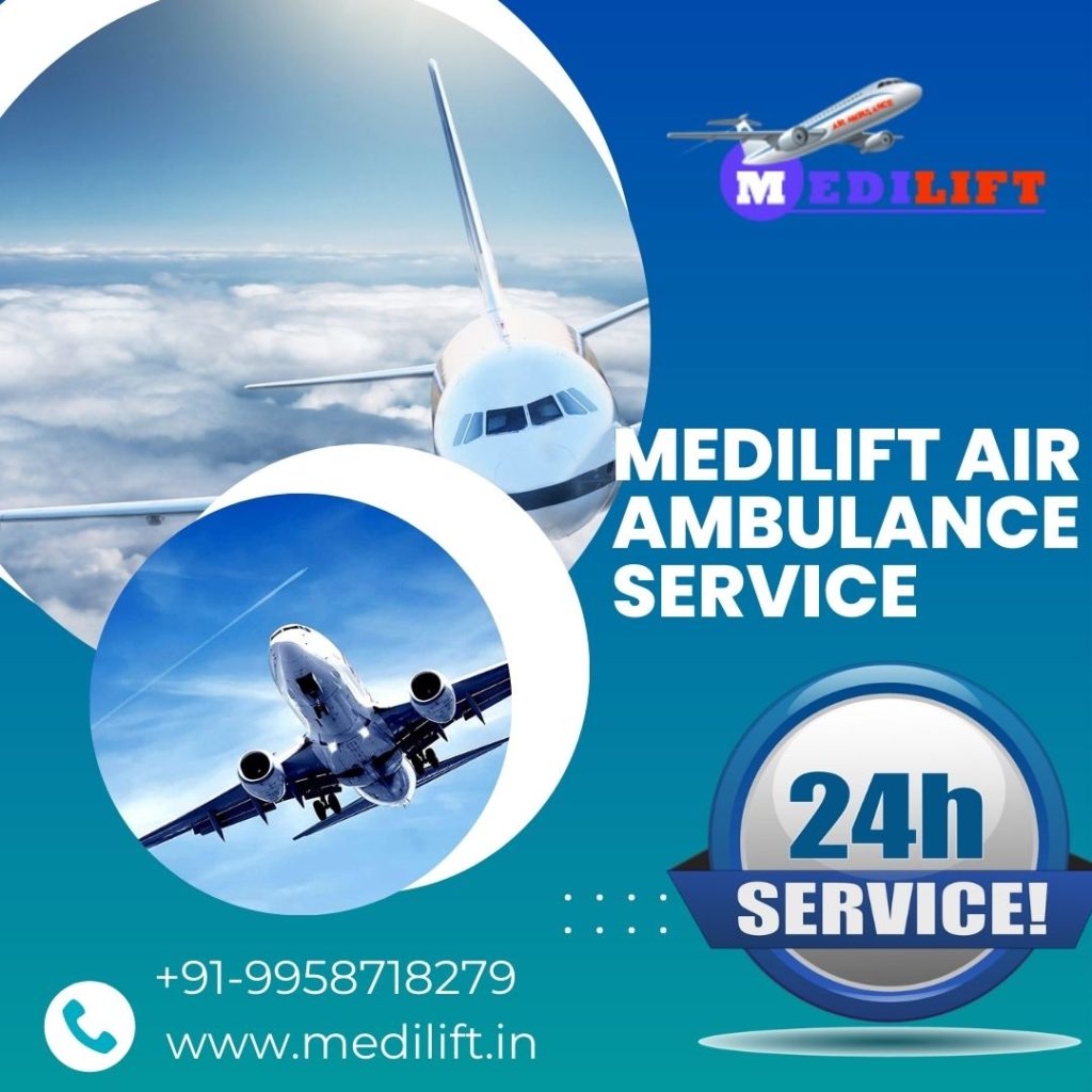 24-hour Book Medilift Air Ambulance Service in Varanasi with Advanced Features for Needy 24-hour Book Medilift Air Ambulance Service in Varanasi with Advanced Features for Needy
