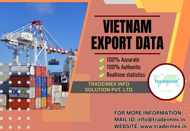 Vietnam export Data Vietnam export Data