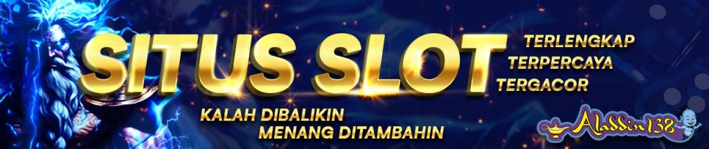 Aladin138 : Om Jin Kabulin | Kalah Dibalikin, Menang Ditambahin Aladin138 : Om Jin Kabulin | Kalah Dibalikin, Menang Ditambahin