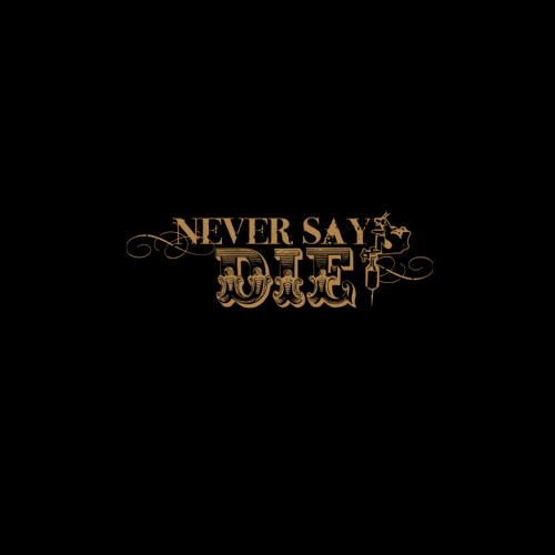 Never Say Die – Tattoo Studio · Award Winning Tattoo Studio Never Say Die – Tattoo Studio · Award Winning Tattoo Studio