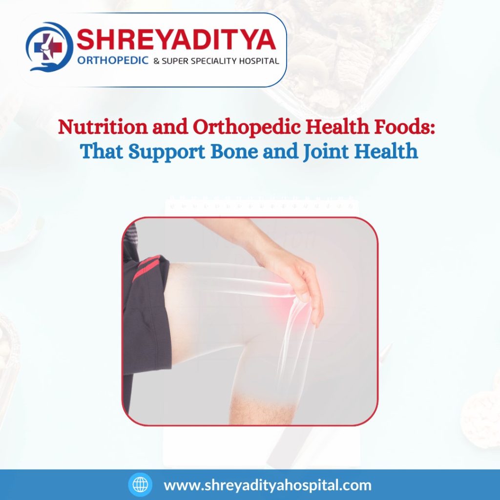 Why Nutrition is Important to Orthopedic Patients?