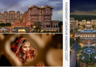 Fairmont Udaipur Wedding Cost Details