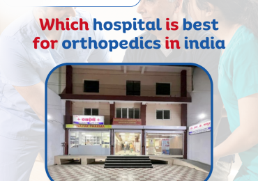 Which hospital is best for orthopedics in india?