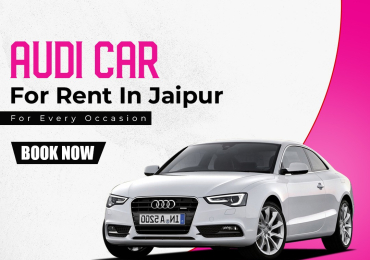 Audi Cars in Jaipur for Rent from Pink City Trips